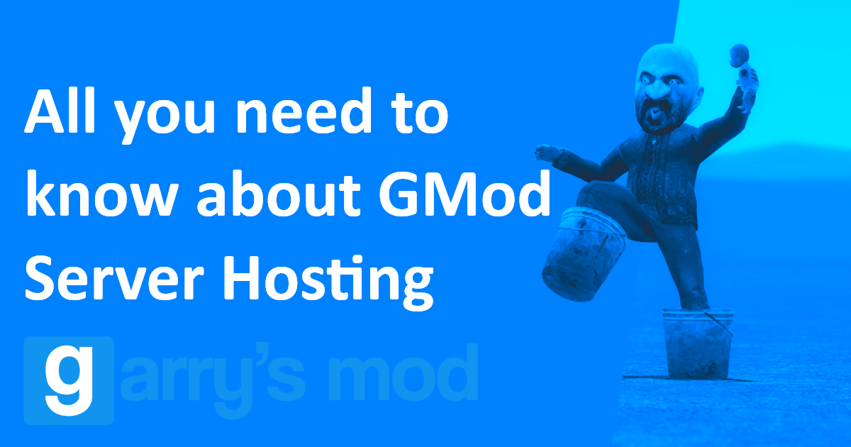 All you need to know about GMod Server Hosting