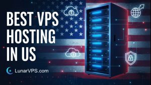 Best VPS Hosting in the USA (2025) – Power, Privacy & Performance | LunarVPS