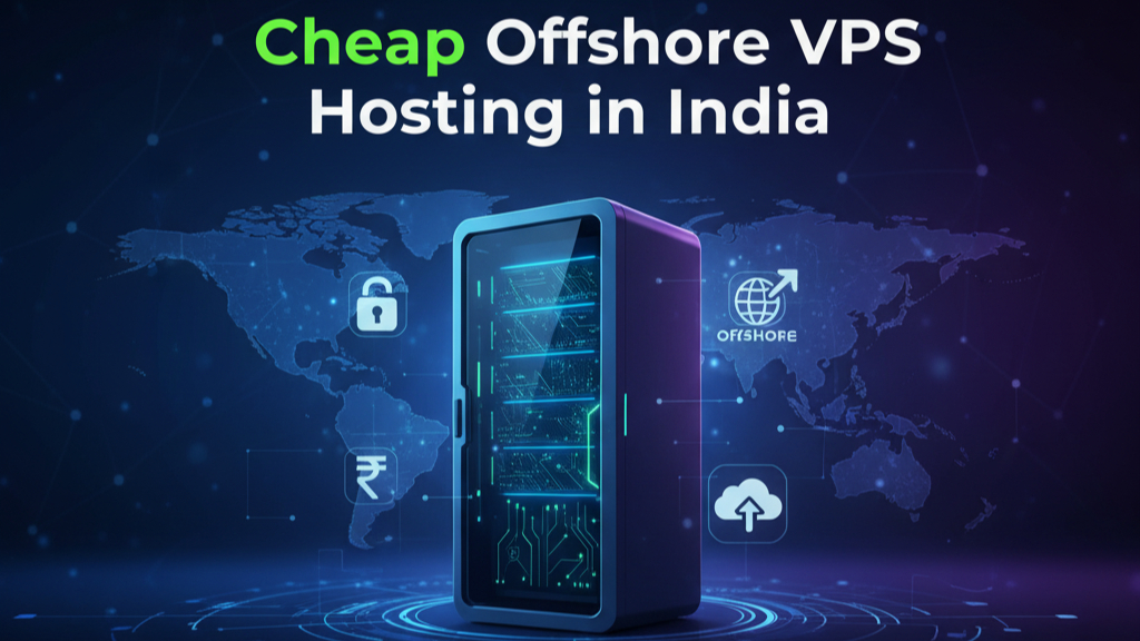 Cheap Offshore VPS Hosting in India